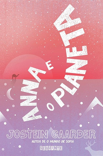 Anna e o planeta, de Gaarder, Jostein. Editora Schwarcz SA, capa mole em português, 2017