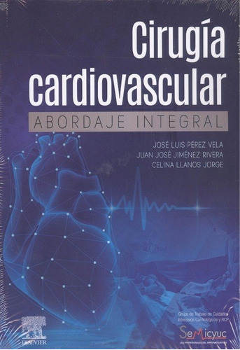 Cirugia Cardiovascular. Abordaje Integral, De Perez Vela,j. Editorial Elsevier España, S.l.u., Tapa Blanda En Español