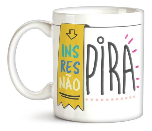Caneca Inspira Respira Pira Presente Café Relax No Estress 