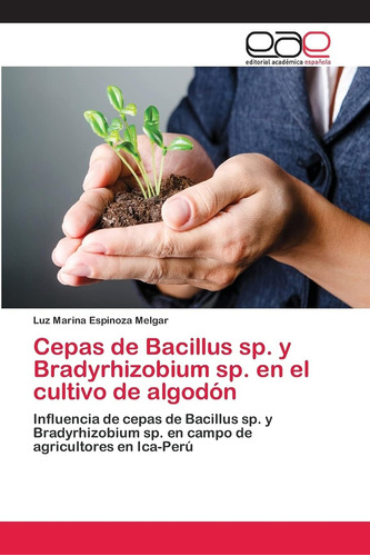 Libro: Cepas Bacillus Sp, Y Bradyrhizobium Sp, Cult
