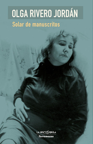 Solar De Manuscritos, De Rivero Jordan, Olga. Editorial Ediciones Torremozas, Tapa Blanda En Español