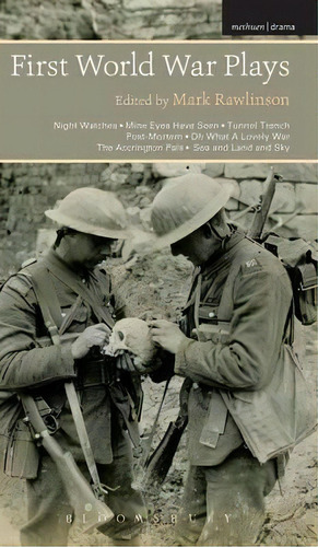 First World War Plays, De Mark Rawlinson. Editorial Bloomsbury Publishing Plc, Tapa Dura En Inglés