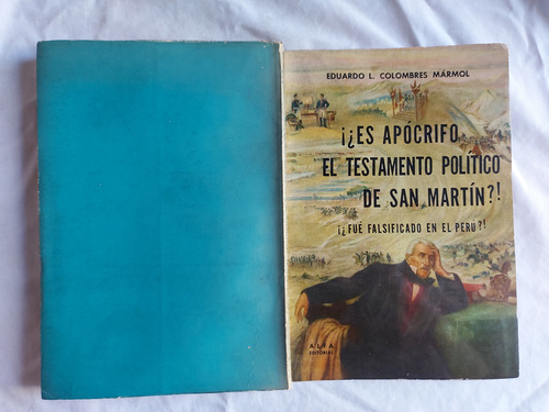 Es Apocrifo El Testamento Politico De San Martin C. Marmol (Usado)