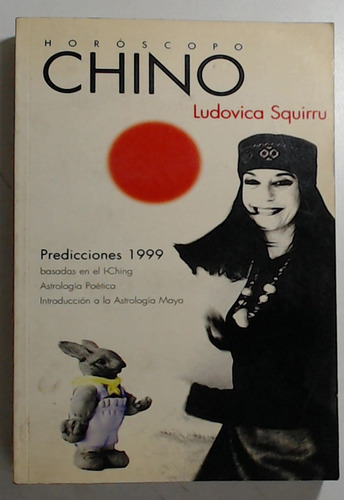 Horoscopo Chino - Predicciones 1999 - Squirru Dari, Ludovica