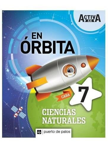 Activa Xxi En Orbita Naturales 7 Caba - Puerto De Palos