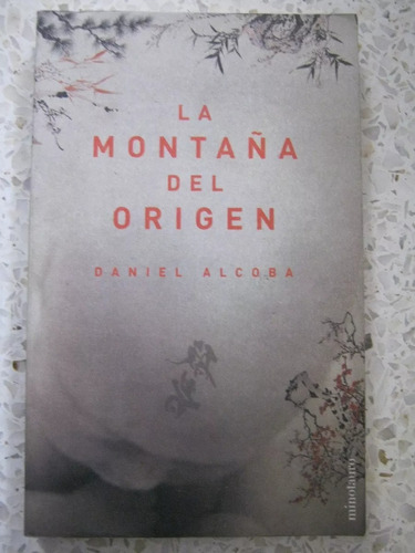 La Montaña Del Origen Daniel Alcoba Minotauro