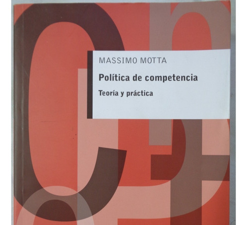 Politica De Competencia (1aed Nuevo) Massimo Motta /