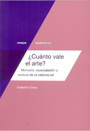 ¿cuanto Vale El Arte? - Graw, Isabelle