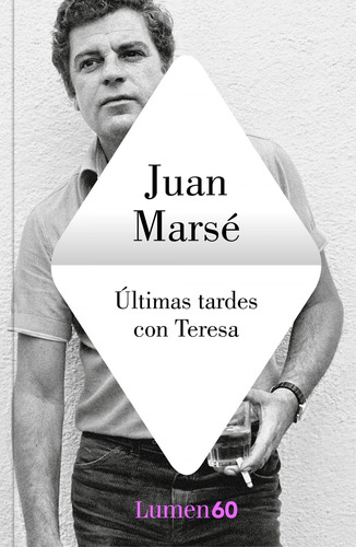 Libro: Últimas Tardes Con Teresa. Marse, Juan. Lumen