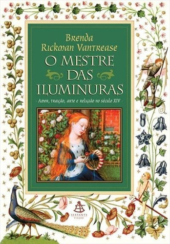 O Mestre Das Iluminuras: Amor, Traiçao, Arte E Religiao No S