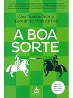 Livro A Boa Sorte - Álex Rovira Celma E Fernando Trías De Bes [00]