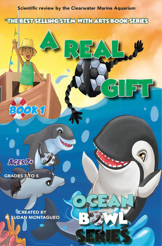 A Real Gift: Ocean Bowl: The Beautiful Game In The Sea, De Montagueo, Roman Sudan. Editorial Lightning Source Inc, Tapa Blanda En Inglés