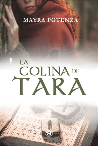 LA COLINA DE TARA, de Mayra Potenza. Editorial El Emporio Libros, tapa blanda en español, 2023