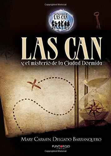 Libro : Las Can Y El Misterio De La Ciudad Dormida -...