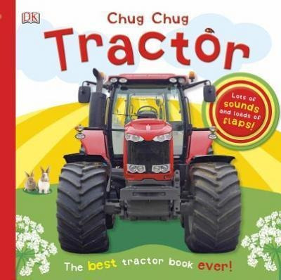 Chug, Chug Tractor - Dk (board Book)