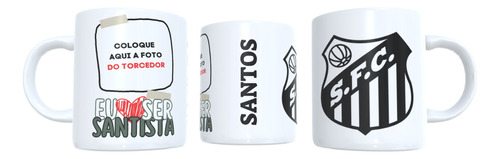 Caneca (ou Xícara) Do Santos (eu Amo Ser Santista)