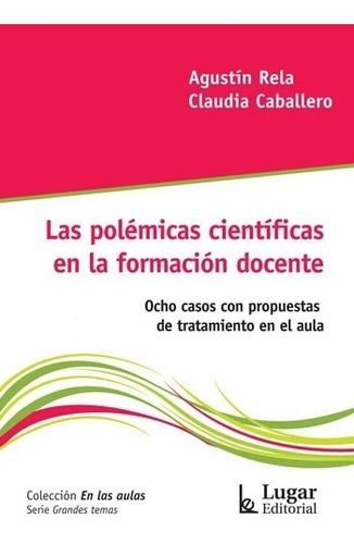 Las Polémicas Científicas En La Formación Docente Rela (lu)