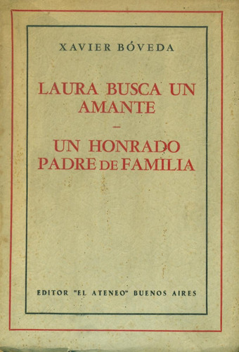 Laura Busca Un Amante - Un Honrado Padre De Familia