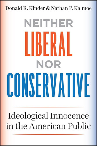 Libro: Neither Liberal Nor Conservative: Ideological In The