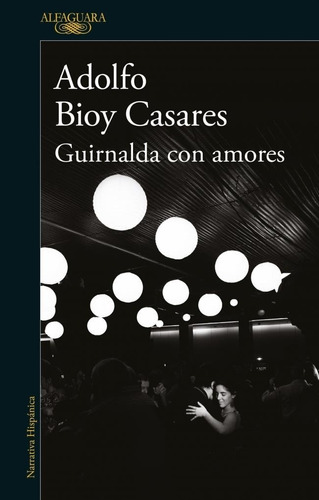 Guirnalda Con Amores Adolfo Bioy Casares Alfaguara