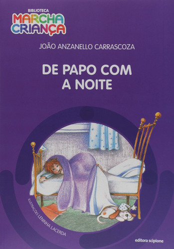 De papo com a noite, de Perlman, Alina. Série Biblioteca marcha criança Editora Somos Sistema de Ensino em português, 2016