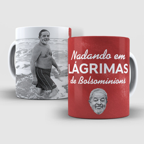 Caneca Presidente Lula Nadando Em Lagrimas Dos Bolsominions