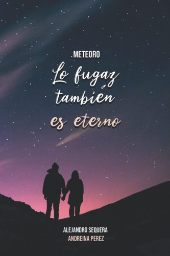 Libro: Meteoro (edición Especial): Lo Fugaz También Es (2)