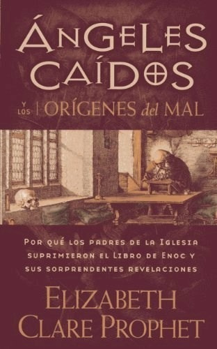 Angeles Caidos Y Los Origenes Del Mal -  Clare - Prophet