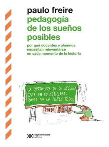 Pedagogía De Los Sueños Posibles. Paulo Freire #m1