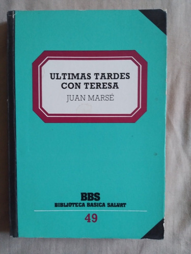 Libro Últimas Tardes Con Teresa, Juan Marsé