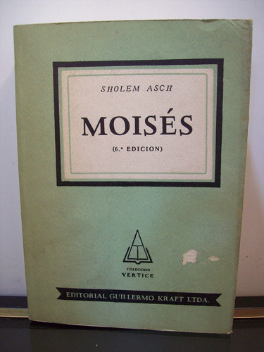 Adp Moises Sholem Asch / Ed. Kraft 1953 Bs. As.