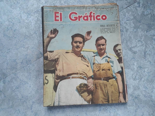 El Grafico Antiguo Nro 1638 Año 1950 - Jorge Descotte