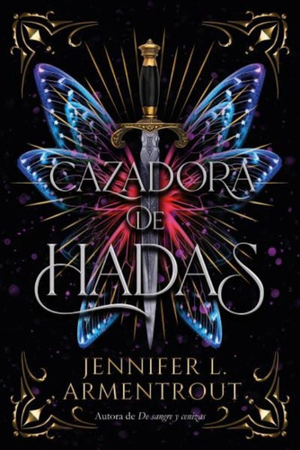 Imagen 1 de 3 de Cazadora De Hadas 1 - Nueva Edicción - Jennifer L Armentrout