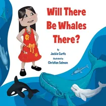 Comprar Libro ''will There Be Whales There?'' - Jackie Curtis
