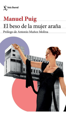 Beso De La Mujer Araña - Manuel Puig - Seix Barral - Libro