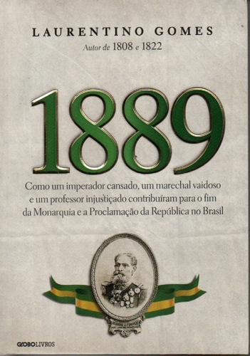 Livro 1889  O Fim Da Monarquia No Brasil