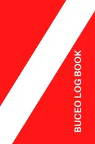 Comprar Buceo Logbook: Libro De Inmersion - Cuaderno De Buceo - Cuad