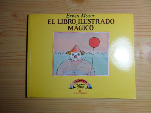 El Libro Ilustrado Magico - Erwin Moser