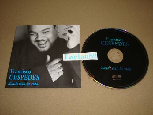 Francisco Cespedes Donde Esta La Vida 2000 Warner Cd