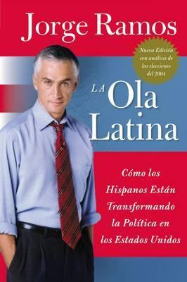 Libro Ola Latina, La - Jorge Ramos