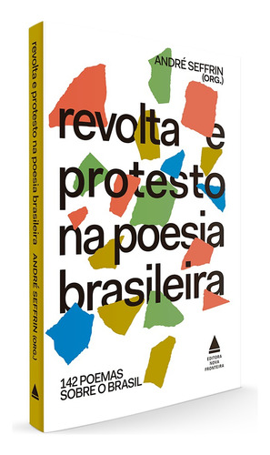 Revolta e protesto na poesia brasileira, de Seffrin, André. Editora Nova Fronteira Participações S/A, capa mole em português, 2021