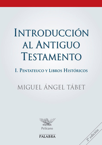 Introduccion Al Antiguo Testamento I - Tabet, Miguel Angel