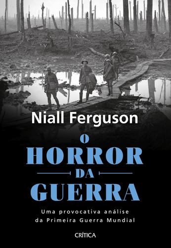 O horror da guerra, de Ferguson, Niall. Editora Planeta do Brasil Ltda., capa dura em português