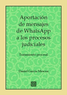 Libro Aportación Mensajes Whatsapp A Los Procesos Judiciale