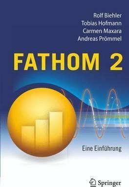 Fathom 2 : Das Einsteigerbuch - Rolf Biehler
