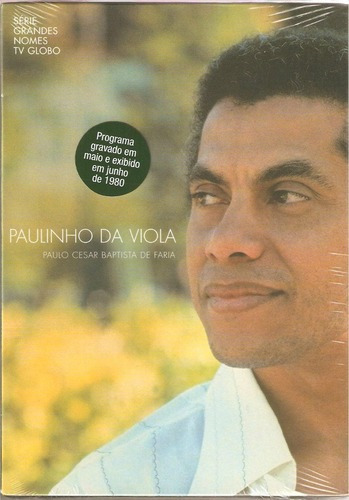Dvd Paulinho Da Viola - Série Grandes Nomes Tv Globo
