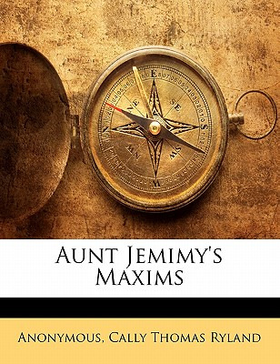 Libro Aunt Jemimy's Maxims - Anonymous