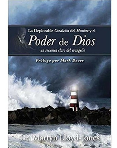 La Deplorable Condición Del Hombre