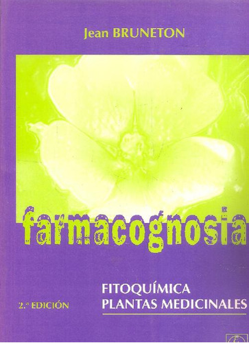 Libro Farmacognosia Fitoquimica Plantas Medicinales De Jean