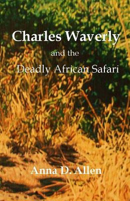 Libro Charles Waverly And The Deadly African Safari - All...